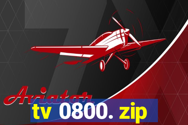 tv 0800. zip